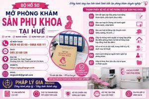 Bộ hồ sơ mở phòng khám sản phụ khoa tại Huế
