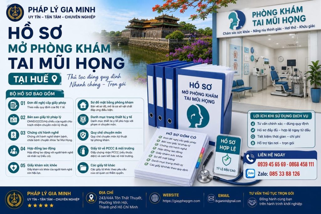 Hồ sơ mở phòng khám tai mũi họng tại Huế