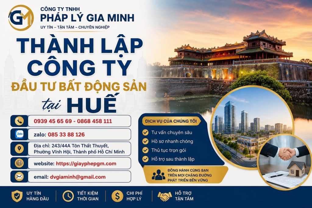 Thành lập công ty đầu tư bất động sản tại Huế – Xây nền pháp lý vững chắc trước khi triển khai dự án 1 Thành lập công ty đầu tư bất động sản tại Huế