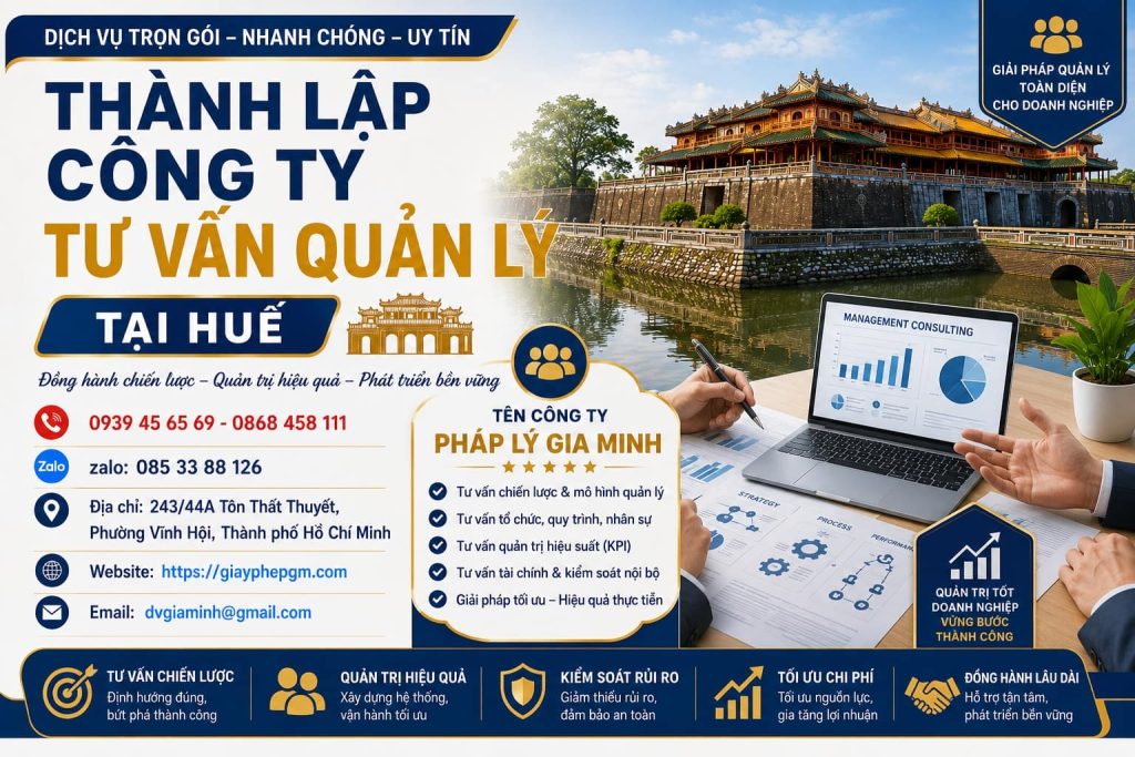 Thành lập công ty tư vấn quản lý tại Huế – Xây dựng doanh nghiệp từ năng lực quản trị chuyên sâu 1 Thành lập công ty tư vấn quản lý tại Huế