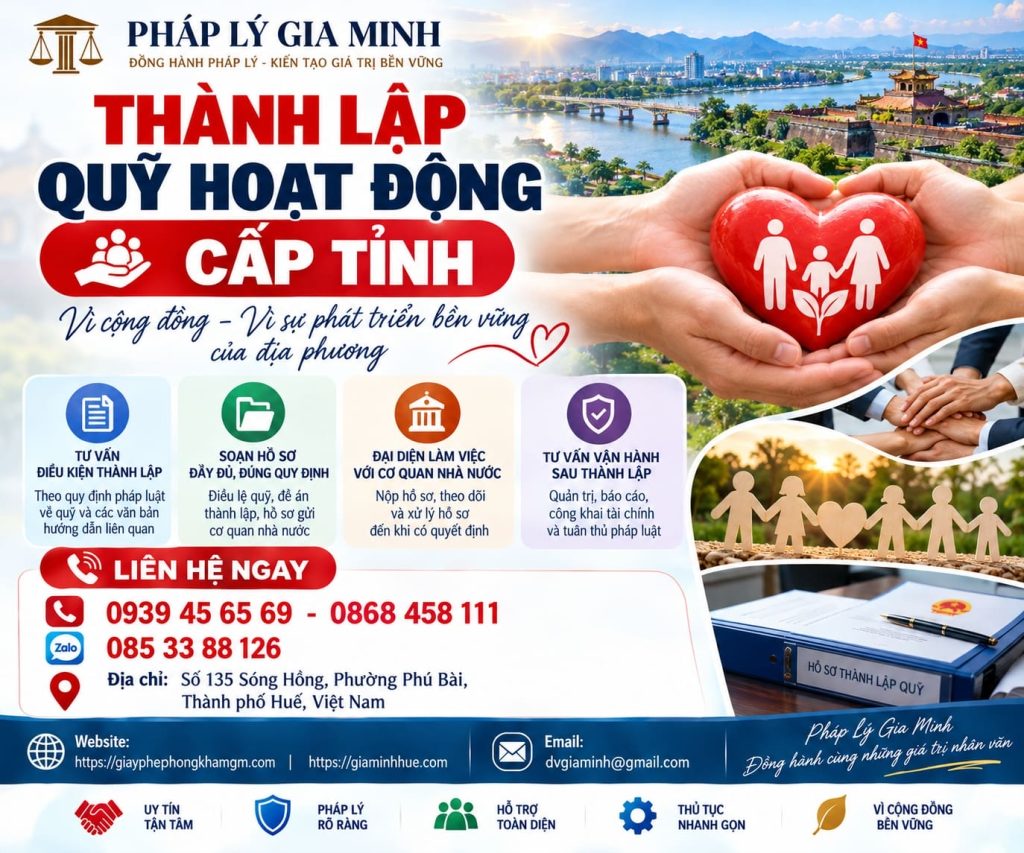 Thành lập quỹ hoạt động cấp tỉnh – Điều kiện, hồ sơ và thủ tục cần biết 1 Thành lập quỹ hoạt động cấp tỉnh