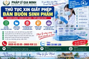 Thủ tục xin giấy phép bán buôn sinh phẩm