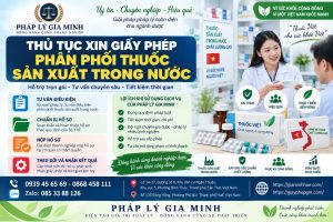Thủ tục xin giấy phép phân phối thuốc sản xuất trong nước